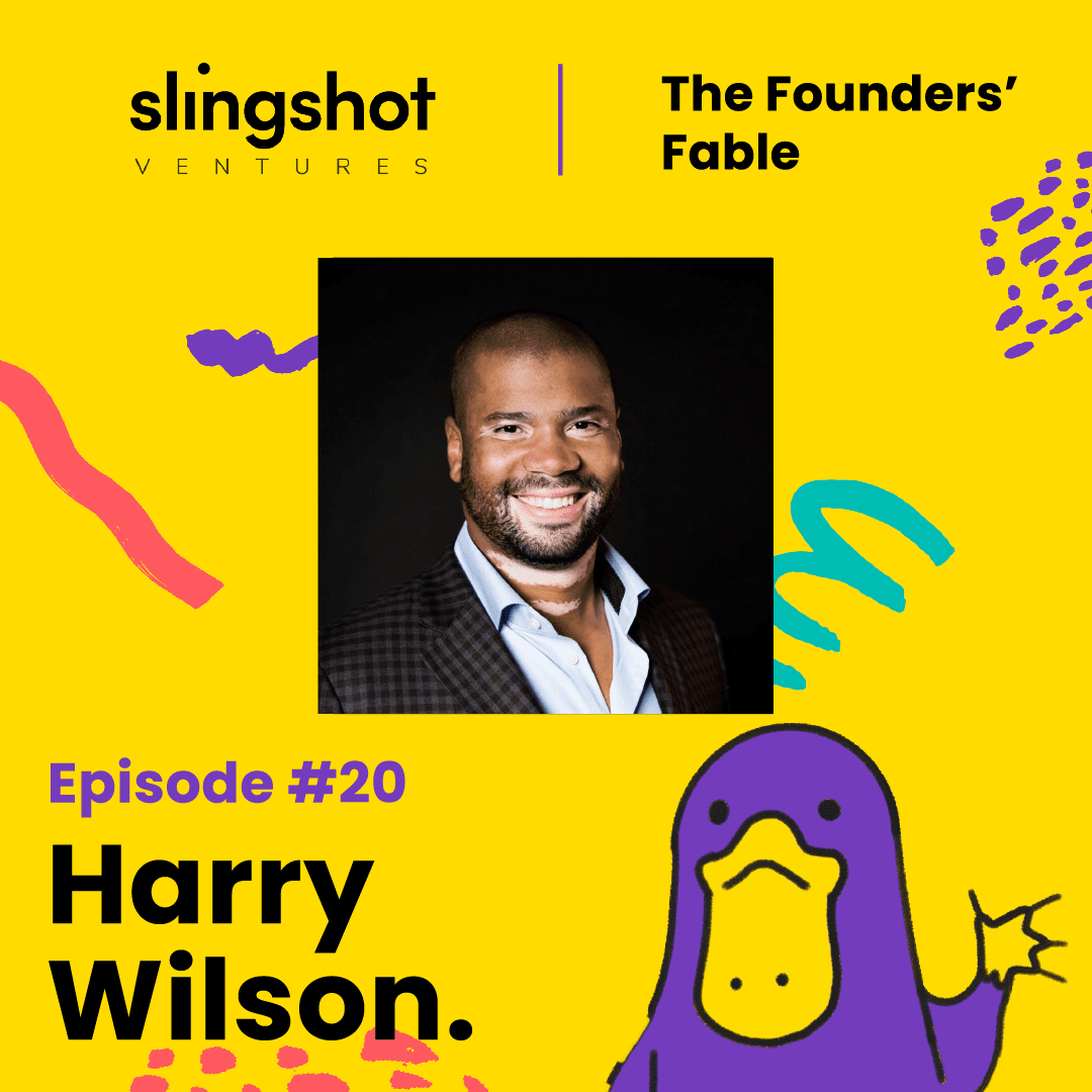 Founders' Fable Podcast Harry Wilson